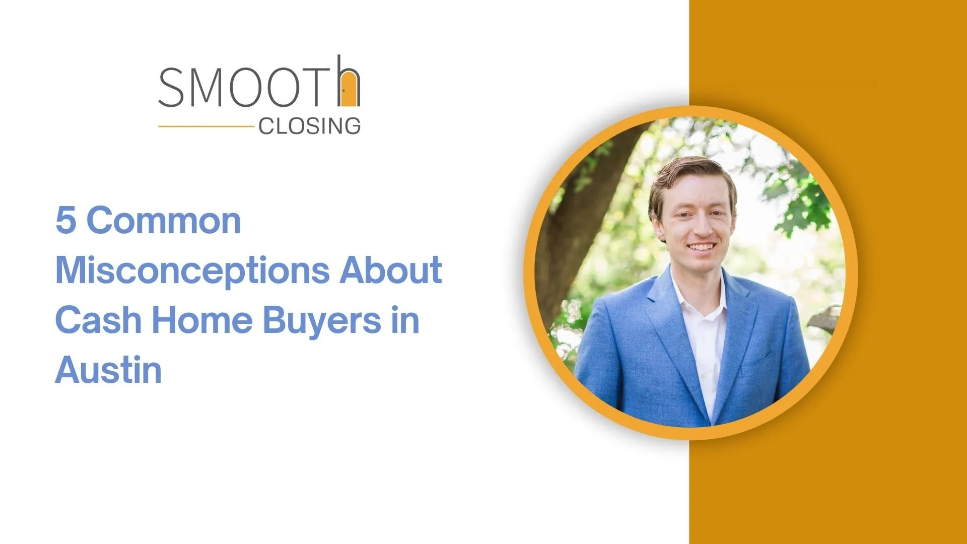 Cash Home Buyer Myths Austin Smooth Closing