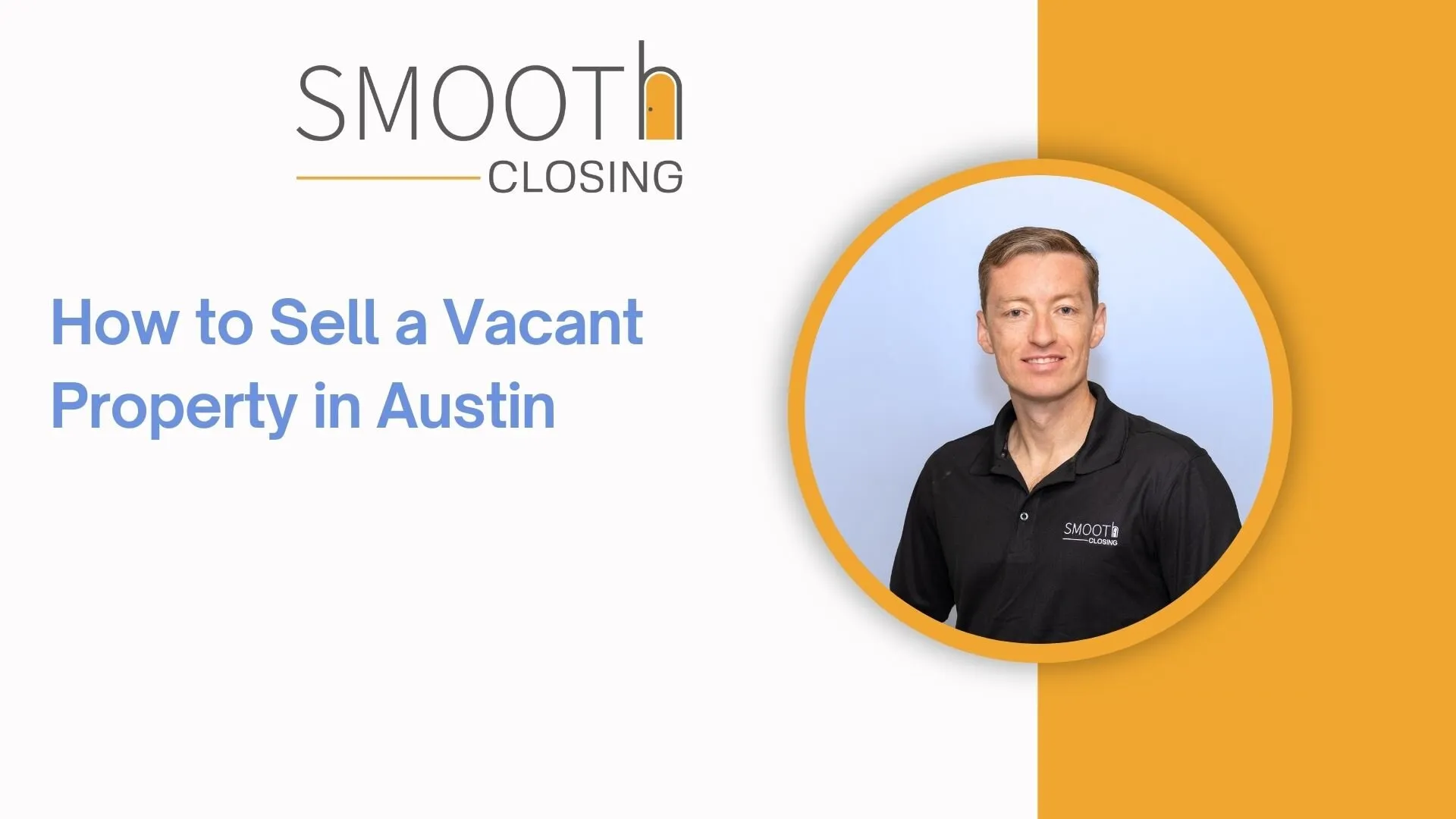 Sell Vacant House Austin Smooth Closing